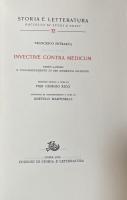 Invective Contra Medicum (Storia e Letteratura: Raccolta di Studi e Testi, 32)
