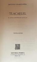 Tlacaélel, el azteca entre los aztecas



