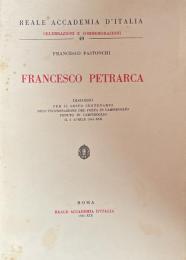 Francesco Petrarca(Celebrazioni e Commemorazioni, no. 40)
Discorso per il sesto centenario dell’incoronazione del poeta in Campidoglio, tenuto in Campidoglio il 6 aprile 1941-XIX







