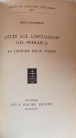 Studi sul Linguaggio del Petrarca: La Canzone delle Visioni (Saggi di «Lettere Italiane», XIV)