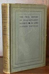 The True History of Shakespeare's Sonnets