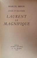 LAURENT LE MAGNIFIQUE : Génie et Destinée




