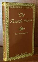 The English Novel: Defoe to the Victorians(Comparative Literature)