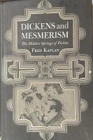 Dickens and Mesmerism: The Hidden Springs of Fiction 