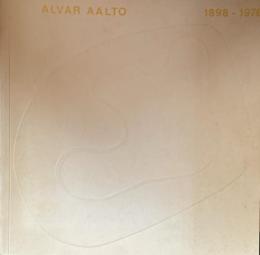 ALVAR AALTO 1898–1976