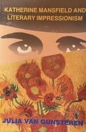 Katherine Mansfield and Literary Impressionism