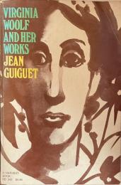 Virginia Woolf and Her Works