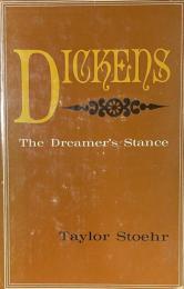 Dickens: The Dreamer's Stance