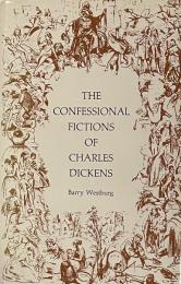 The Confessional Fictions of Charles Dickens