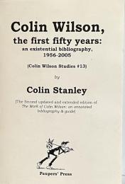 Colin Wilson, the first fifty years: an existential bibliography, 1956–2005.
Colin Wilson Studies #13