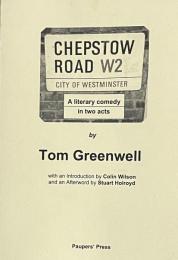 Chepstow Road: A Literary Comedy in Two Acts 