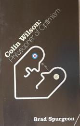 Colin Wilson: Philosopher of Optimism