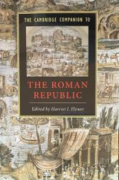 The Cambridge Companion to The Roman Republic
