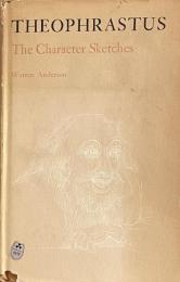 THEOPHRASTUS: The Character Sketches
