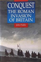 Conquest: The Roman Invasion of Britain (Illustrated History Paperbacks)