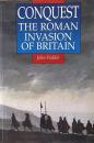 Conquest: The Roman Invasion of Britain (Illustrated History Paperbacks)