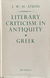 Literary Criticism in Antiquity: A Sketch of its Development. Vol. I: Greek