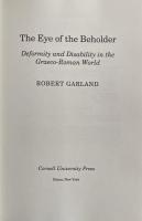 The Eye of the Beholder: Deformity and Disability in the Graeco-Roman World