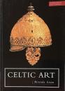 Celtic Art: Reading the Messages (Everyman Art Library)