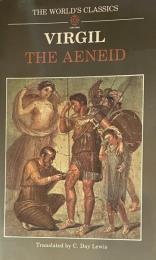 Virgil. The Aeneid (The World's Classics）