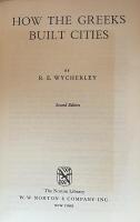 How the Greeks Built Cities: The Relationship of Architecture and Town Planning to Everyday Life in Ancient Greece (The Norton Library）
