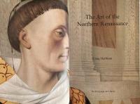 The Art of the Northern Renaissance (Everyman Art Library)