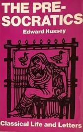 The Presocratics(Classical Life and Letters)
