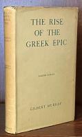 The Rise of the Greek Epic: Being a Course of Lectures Delivered at Harvard University