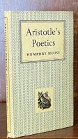 Aristotle's Poetics: A Course of Eight Lectures. By Humphry House