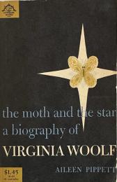 The Moth and the Star: A Biography of Virginia Woolf