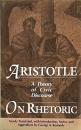 Aristotle on Rhetoric: A Theory of Civic Discourse