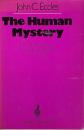 The Human Mystery: The Gifford Lectures, University of Edinburgh 1977–1978
