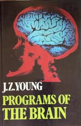 Programs of the Brain: Based on the Gifford Lectures, 1975–7