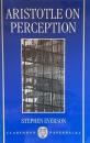 Aristotle on Perception (Clarendon Aristotle)