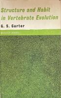 Structure and Habit in Vertebrate Evolution（Biology Series)