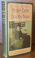 Selected Letters of André Gide and Dorothy Bussy