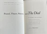 Pound, Thayer, Watson, and The Dial: A Story in Letters