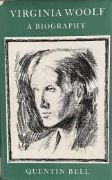 Virginia Woolf: A Biography：Virginia Stephen, 1882-1912; Mrs Woolf, 1912-1941