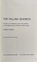 The Falling Sickness: A History of Epilepsy from the Greeks to the Beginnings of Modern Neurology