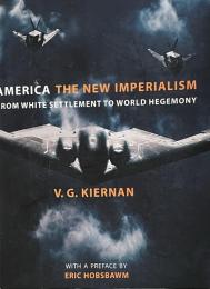 America : The New Imperialism: from White Settlement to World Hegemony