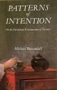 Patterns of Intention: On the Historical Explanation of Pictures
