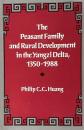 The Peasant Family and Rural Development in the Yangzi Delta, 1350–1988