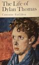 The Life of Dylan Thomas