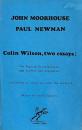 John Moorhouse & Paul Newman. Colin Wilson, Two Essays: The English Existentialist and Spiders and Outsiders (Including an Interview with the Author)