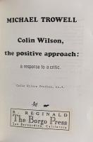 Michael Trowell. Colin Wilson, the Positive Approach: A Response to a Critic (Colin Wilson Studies, No. 3)