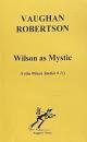 Wilson as Mystic (Colin Wilson Studies No. 11)