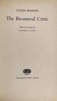 Colin Wilson. The Bicameral Critic: Selected Shorter Writings