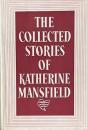 The Collected Stories of Katherine Mansfield