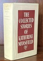 The Collected Stories of Katherine Mansfield