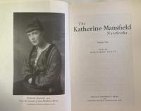 The Katherine Mansfield Notebooks. Complete in Two Volumes